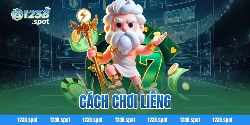 Cách chơi Liêng