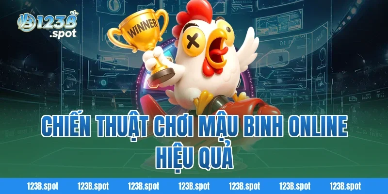 Mậu Binh Online – Trải nghiệm game trí tuệ đỉnh cao mới nhất 2 Chiến thuật chơi Mậu Binh Online hiệu quả