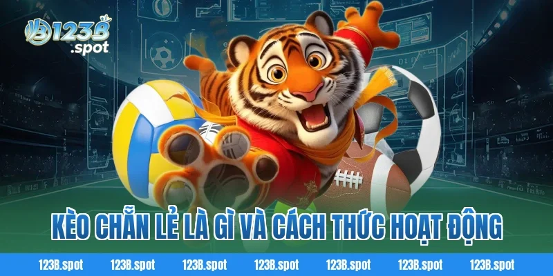 Kèo chẵn lẻ 123B – Khám phá hình thức cá cược thú vị trong bóng đá 1 Kèo chẵn lẻ là gì và cách thức hoạt động