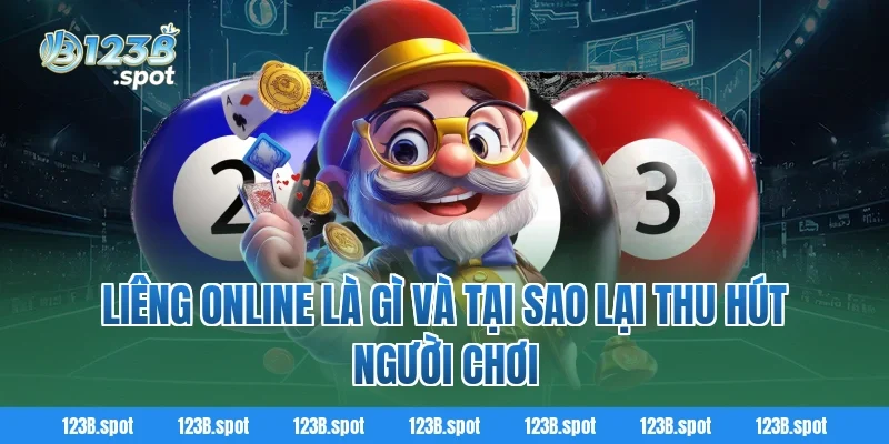 Liêng Online – Trò chơi bài kịch tính bậc nhất cho cao thủ 123B 1 Liêng Online là gì và tại sao lại thu hút người chơi