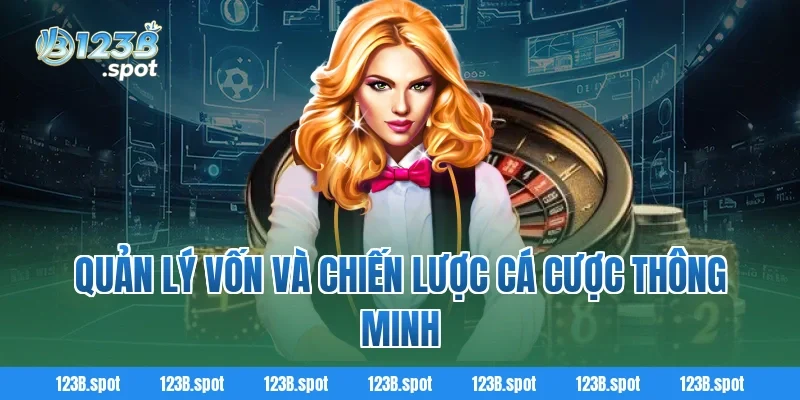 Cách chơi Liêng chi tiết từ A–Z, chiến thuật thực tế khi chơi tại 123B 3 Quản lý vốn và chiến lược cá cược thông minh